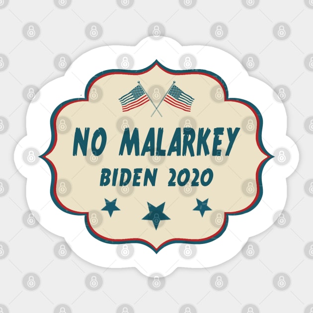 No malarkey Biden 2020 Sticker by qrotero